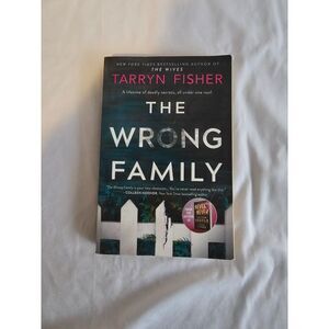 The Wrong Family by Tarryn Fisher